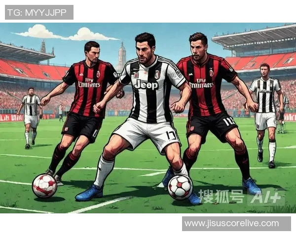 友谊赛精彩对决AC米兰与尤文图斯战成平局帽子戏法引发热烈反响